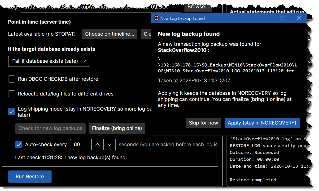 The New Log Backup Found dialog with Skip for now and Apply (stay in NORECOVERY) buttons, and the status line "Last check: 1 new log backup(s) found".